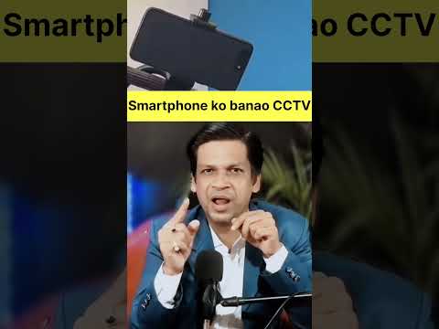 Smartphone ko banaye CCTV #tech #phone #smartphone