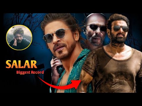 SALAAR MOVIE BIGGEST RECORD 🤷 || SRK MOVIE || JAWAN, PATHAN, RECENTLY DUNKI MOVIE || BROKE RECORD ❓