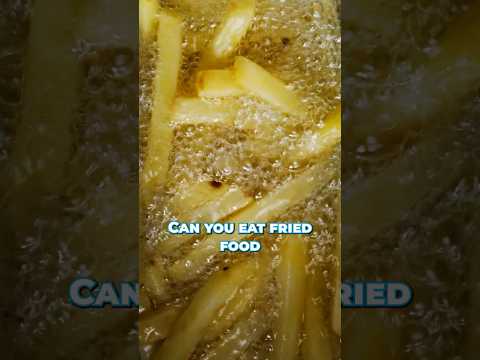 How Fried Food Makes You Fat (It's Really Bad)