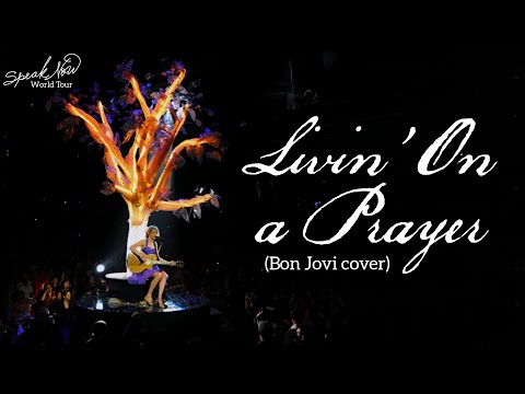 Taylor Swift - Livin' On a Prayer (Cover) (Live on the Speak Now World Tour)