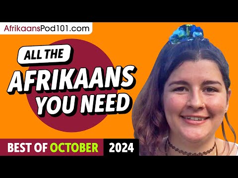 Your Monthly Dose of Afrikaans - Best of October 2024