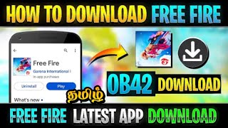 HOW TO DOWNLOAD OB42 NORMAL FREE FIRE || OB42 NORMAL FREE FIRE DOWNLOAD LINK IN TAMIL || FREE FIRE🔥