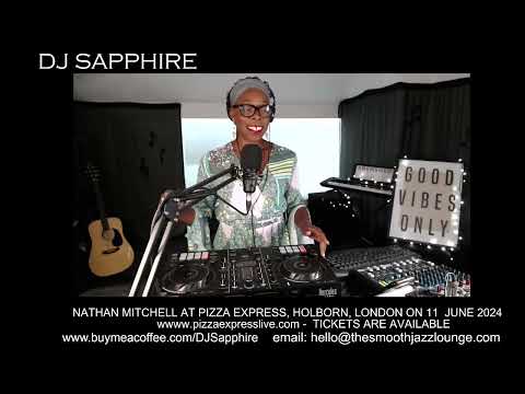 Smooth Jazz and Soul with DJ Sapphire on 10 June 2024