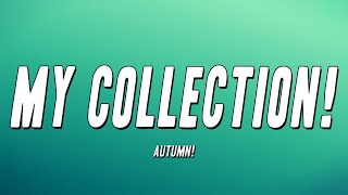 Autumn! - My Collection! (Lyrics)