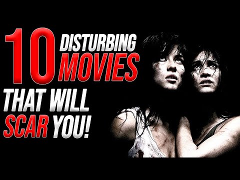 10 DISTURBING MOVIES That Will SCAR YOU!