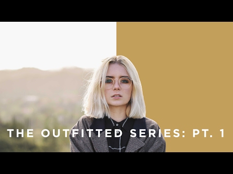 The Outfitted Series: Pt  1