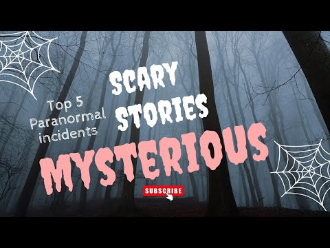 Top 5 Paranormal Ghost Incidents 👿☠️| पांच असाधारण भूतिया घटनाएं 💀