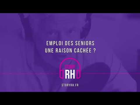 Emploi de seniors : une raison cachée ?