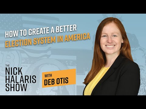 Deb Otis – How to Create a Better Election System in America