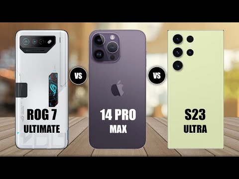 Asus Rog Phone 7 Ultimate Vs iPhone 14 Pro Max Vs Samsung Galaxy S23 Ultra