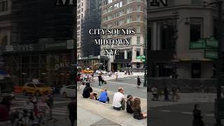 City Sounds of Midtown New York City #citysounds # #cityscape #nyc #streetsounds #nyctourism #town