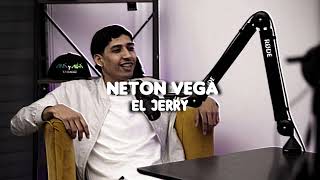 (LETRA) NETON VEGA | EL JERRY