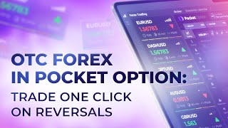 OTC Forex in PocketOption: trade one click on reversals