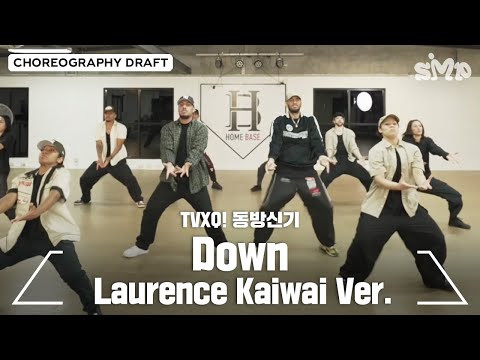 TVXQ! 동방신기 'Down' Choreography Draft (Laurence Kaiwai Ver.)