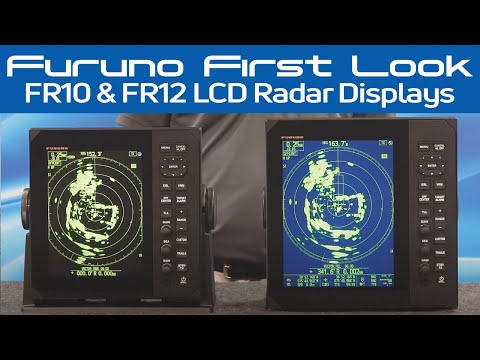 Furuno First Look- FR10 and FR12 LCD Radar Displays