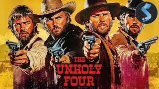 Vengeance in the Old West | Mystery Western | Full Movie | Unholy 4