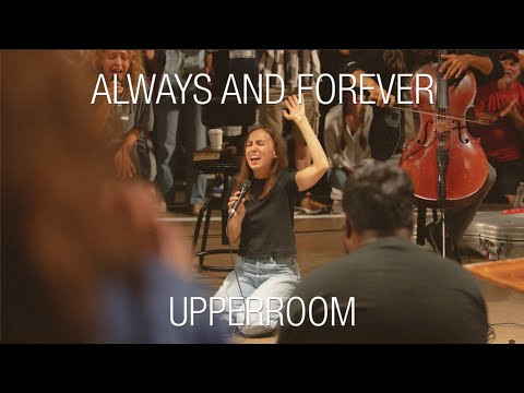 Always and Forever - UPPERROOM | Ashley Bailey