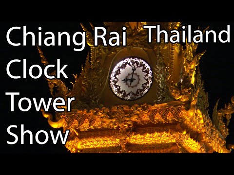 Chiang Rai's Golden Clocktower Show, Thailand 4K