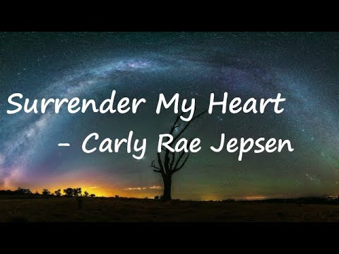 Carly Rae Jepsen – Surrender My Heart Lyrics