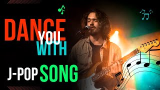 j-pop song dance with you like #JPop, #JPopMusic, #JPopFan #JPopHits #top #newsong #love #music#song