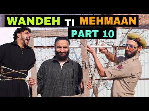 Wandeh Ti Mehmaan Part 10 Kashmiri Funny Drama