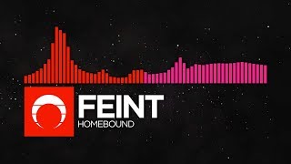 [DnB/Drumstep] - Feint - Homebound