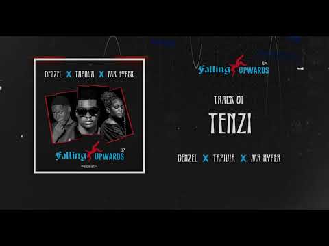 Denzel x Tapiwa x Mr Hyper - TENZI (Official Audio)