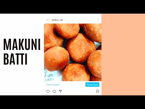 Makuni Batti From North India#recipe #reels #makunibatti#youtuber #instagram #foodblogger #northfood