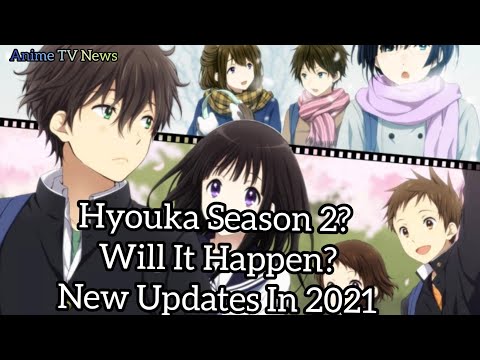 Hyouka Season 2? Will It Happen? New Updates In 2021(100 Subscribe Special)