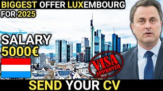 The Easy Way to Move Luxembourg in 2025 | Luxembourg Work Visa | Jobs in Luxembourg | Schengen