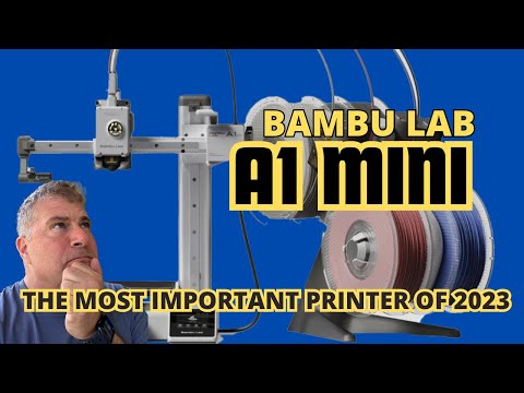 Bambu Lab A1 Mini - The Most Important 3D Printer In Years