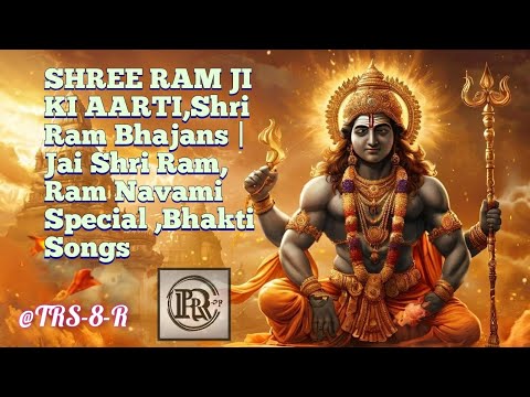 SHREE RAM JI KI AARTI | Shri Ram Bhajans | Jai Shri Ram | Ram Navami Special?sub_confirmation=1