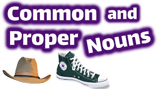 Common and Proper Nouns Lesson