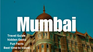 Mumbai: A Journey Through India’s Cultural and Economic Powerhouse