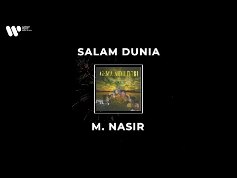 M Nasir - Salam Dunia (Lirik Video)