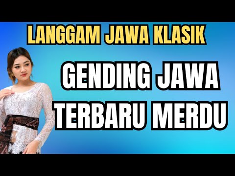 LANGGAM JAWA KLASIK GENDING JAWA TERBARU MERDU