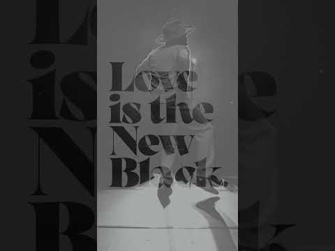 Love Is The New Black 09.24 🖤