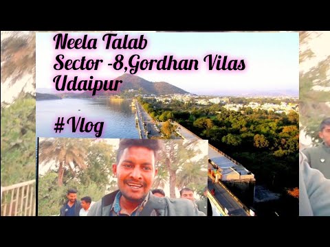 New Vlog Udaipur | Neela Talab | #newvlogs #trandingvlog #udaipur #viralvlogs