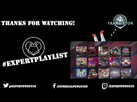 #ExpertPlaylist Live #643 | 🐧The SuperGigantic Marathon continues!! Bastion ends and Transistor b…