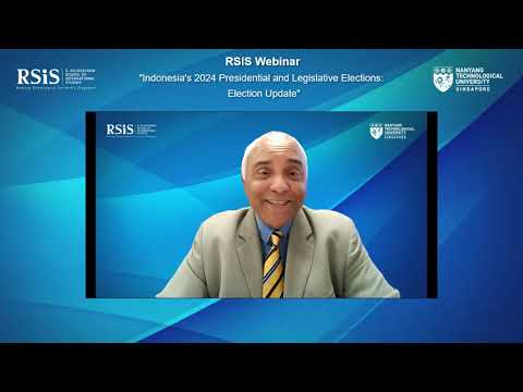 RSIS Webinar on “Indonesia’s 2024 Presidential and Legislative Elections: Election Update”