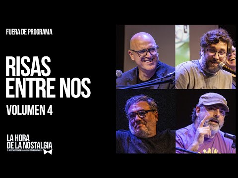 Risas entre Nos (Volumen 4) - Episodio Extra de "La Hora de la Nostalgia"