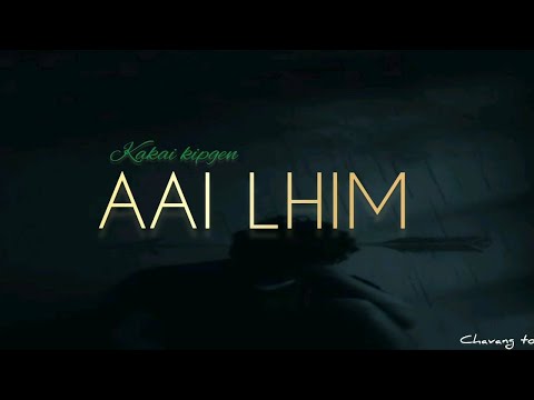 AAI LHIM(LYRICS) - KAKAI KIPGEN - official lyrics