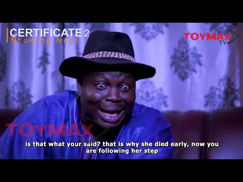 Certificate 2 Yoruba Movie | Teaser | Showing on 14th Jan 2025 on ToymaxTv