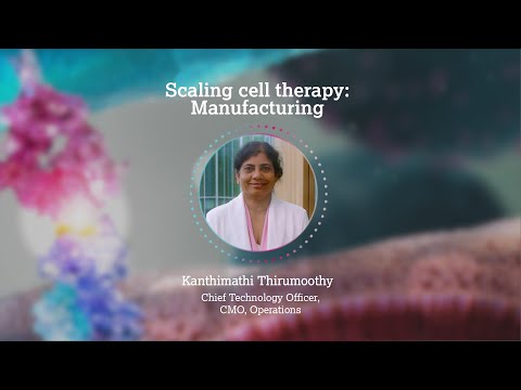 Cell therapy uncovered: overcoming manufacturing hurdles