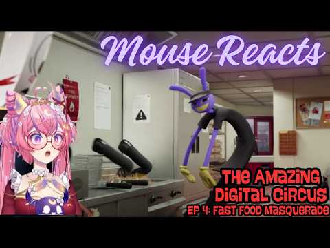 Ironmouse Reacts to The Amazing Digital Circus Ep. 4: Fast Food Masquerade