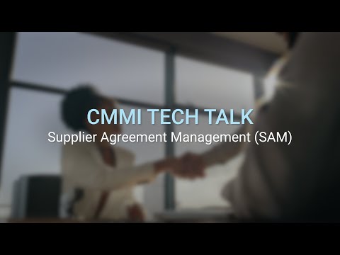 CMMI Tech Talk: Supplier Agreement Management (SAM) Practice Area Overview