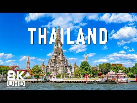 Thailand 8K UHD - The Land of Smiles and Endless Wonders