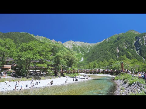 上高地 夏8月の絶景,大正池～河童橋まで散策(初心者向けルート）川のせせらぎ【自然音】