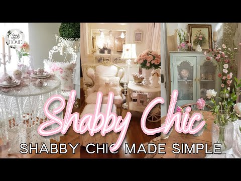 A Guide to Decorating with Shabby Chic: Soft Colors, Worn Finishes, and Timeless Appeal | Home Decor