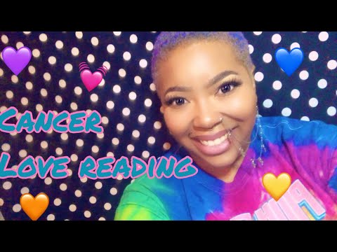 CANCER LOVE READING 💗💙💚